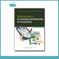 Mutu pelayanan kefarmasian di puskesmas