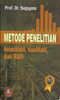 Metode penelitian kuantitatif kualitatif dan R&D